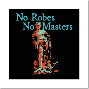 No Robes No Masters - Teal Text Posters and Art